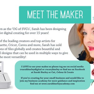 May include: A promotional image with the text "MEET THE MAKER" and a photo of Sarah Hurley. The image includes text about Sarah's digital design work, social media handles, and website for business guidance.