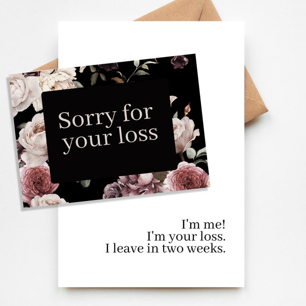 Printable Sorry For Your Loss, 2 Weeks Notice Card, Resignation Card, Funny Card, New Job Card, Funny Quitting Card, Office Humor, Sympathy