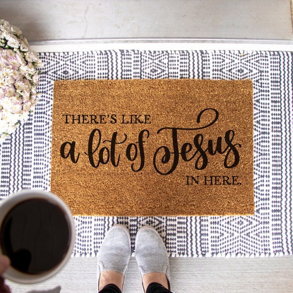 There's Like A Lot Of Jesus In Here, Cute Doormat, Front Door Decor, Gift for Home, Home Decor Gift, Christian Doormat, Coir Rug