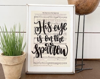 His eye is on the sparrow | Hymn Wall Art | Sheet Music Gift | Christian Gifts | Encouraging Christian Wall Art | Gift for Pastor | Decor