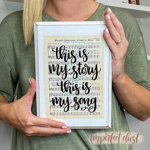 This is my Story, This is my Song | Blessed Assurance Sign | Hymn Wall Art | Imperfect Dust | Sheet Music Sign