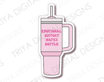 Emotional Support Water Bottle Tumbler Sticker | Anxiety Sticker, Mental Health Sticker | Tumbler With Straw | Waterproof Vinyl
