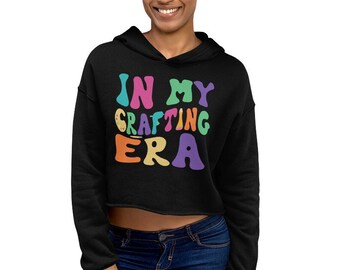 In My Crafting Era Crop Hoodie