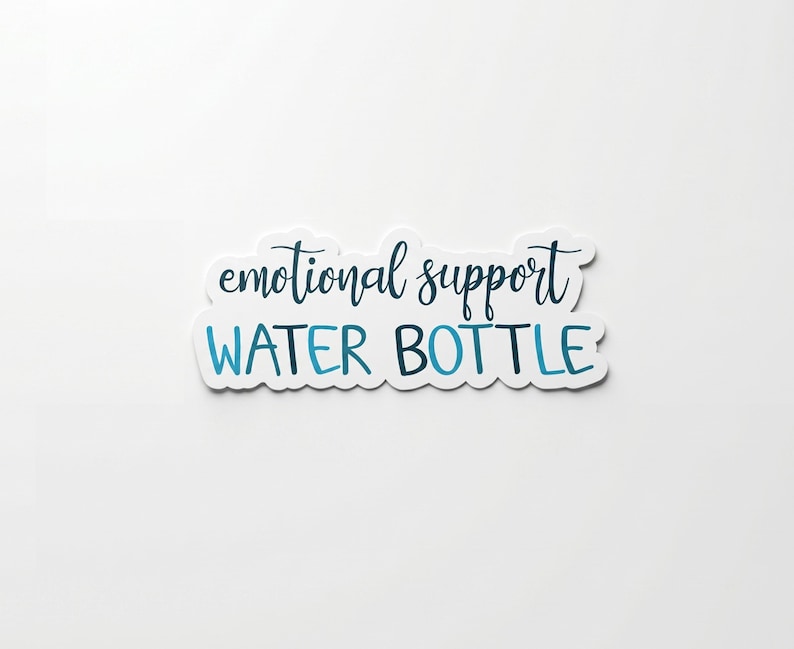 Emotional Support Water Bottle Sticker | Anxiety Sticker, Mental Health ...