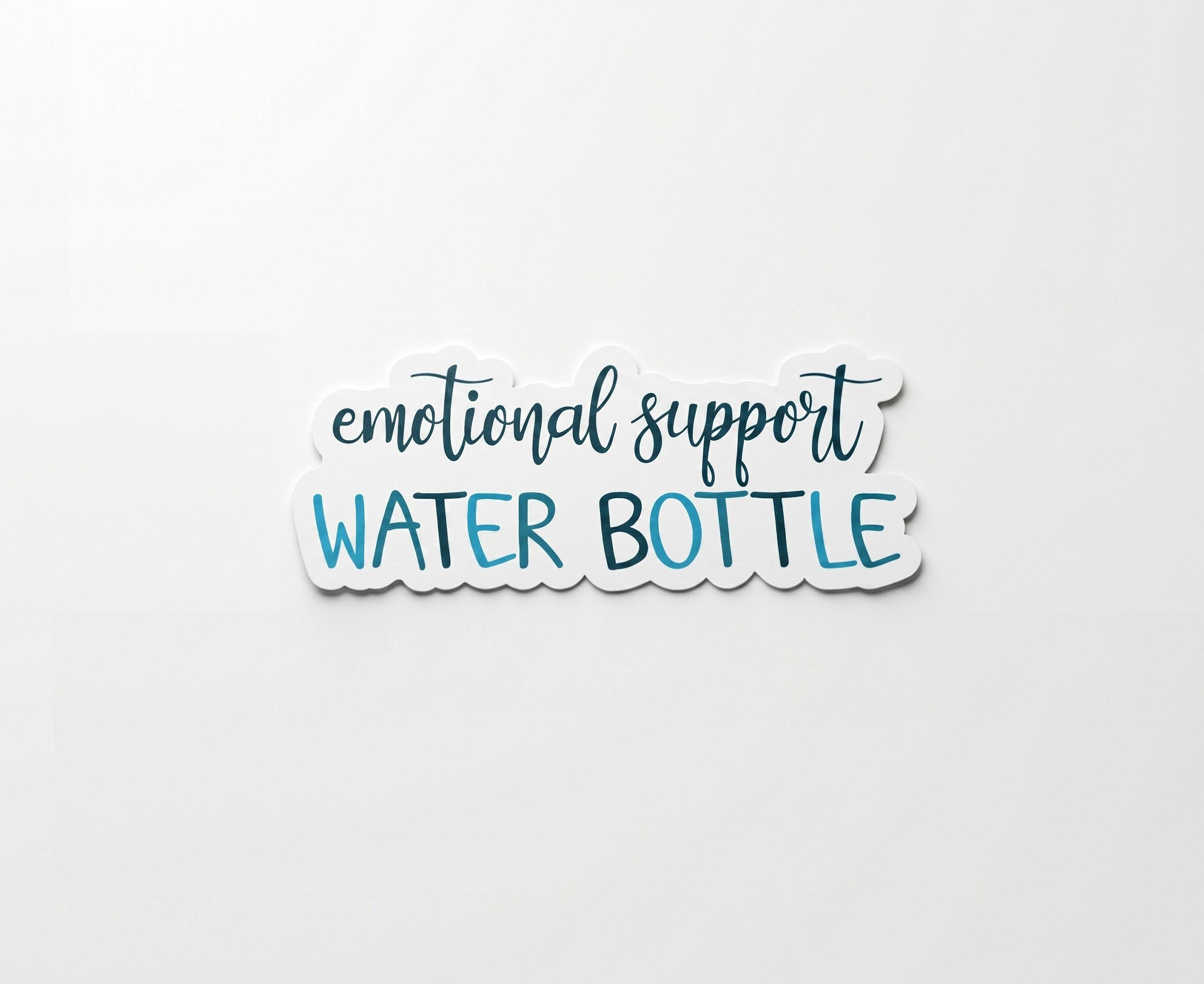 Emotional Support Water Bottle Sticker | Anxiety Sticker, Mental Health ...