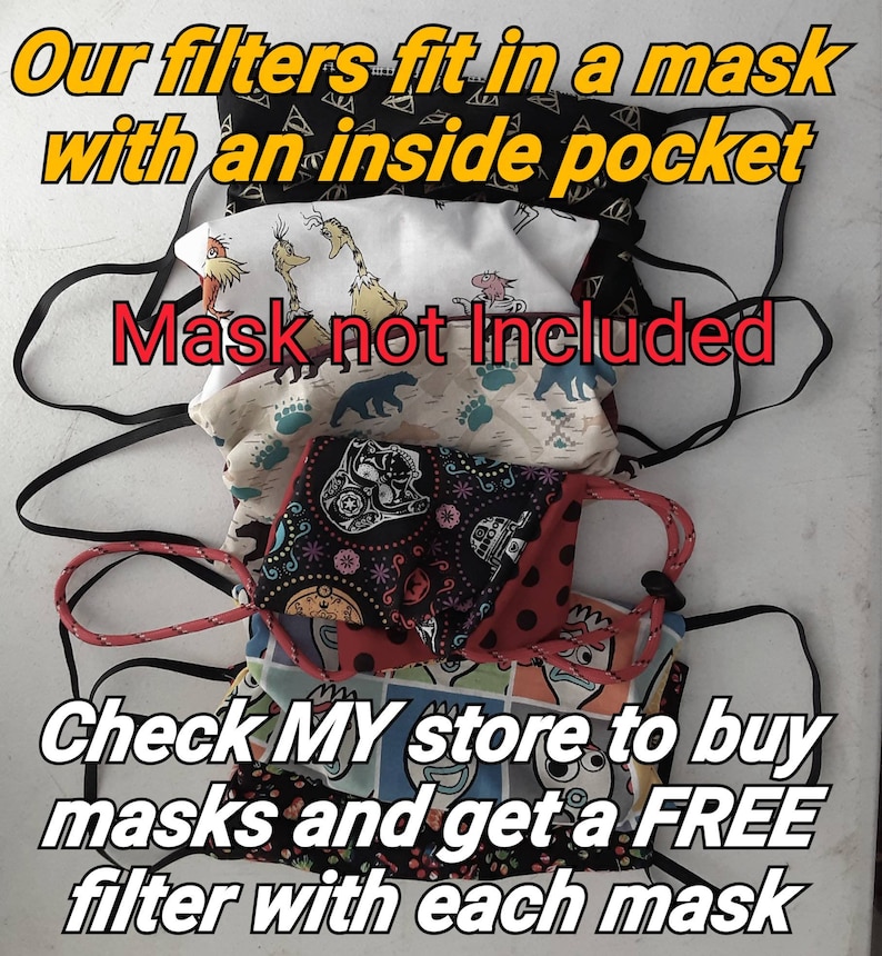 May include: A stack of patterned face masks with black elastic straps. The masks feature various designs, including bears, skulls, and cartoon characters. Text on the image reads: "Our filters fit in a mask with an inside pocket. Mask not included. Check MY store to buy masks and get a FREE filter with each mask."