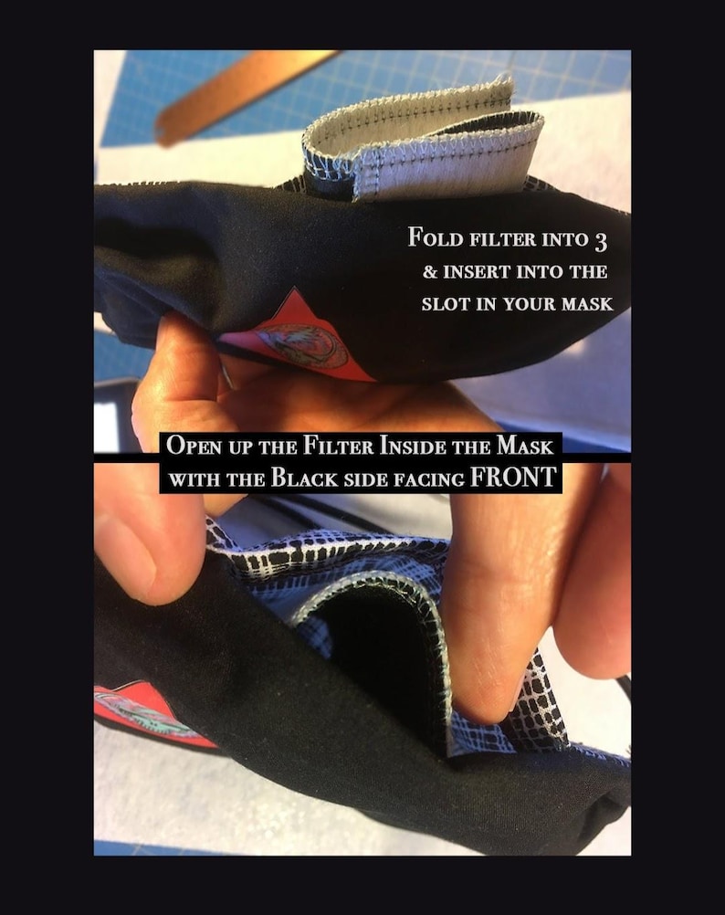 May include: A black face mask filter being folded and inserted into a mask. The text reads, "Fold filter into 3 & insert into the slot in your mask." The second image shows the filter open with the text, "Open up the filter inside the mask with the black side facing front."