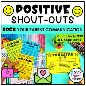 May include: A colorful graphic with the words "POSITIVE SHOUT-OUTS" and "ROCK YOUR PARENT COMMUNICATION." The image features examples of "Sunshine Notes," "Rockstar Mail," and "Happy Grams" for positive feedback, with a mailbox and an envelope with a heart.
