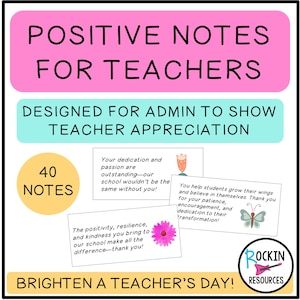 May include: A set of 40 printable positive notes designed for school administrators to show teacher appreciation. The notes feature colorful illustrations and positive messages such as "Your dedication and passion are outstanding - our school wouldn't be the same without you!" and "You help students grow their wings and believe in themselves. Thank you for your patience, encouragement, and dedication to their transformation!"