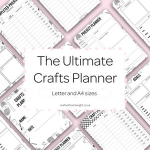 May include: A collection of printable planner pages for craft projects, featuring black and white layouts with illustrations of yarn and tools. The central text reads The Ultimate Crafts Planner, Letter and A4 sizes, craftwithcartwright.co.uk.