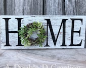 Home Sign, Home Decor, Rustic Sign, Distressed Sign, Everyday Sign, Wreath Attachment, Farmhouse Door Hanger, Rustic Decor, Home Decor