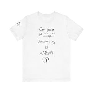 Hallelujah Amen Tshirt, Christian Tee, Religious Shirt, Unisex Jersey Top, Inspirational Apparel