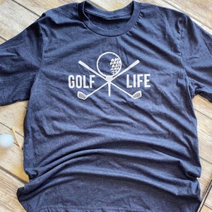 Golf Life Shirt - Golf Graphic Shirt - Golfer Shirt