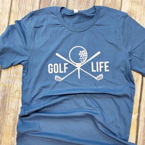 Golf Life Shirt - Golf Graphic Shirt - Golfer Shirt