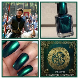 The Royals "A Good Knight is Hard to Find" green nail polish