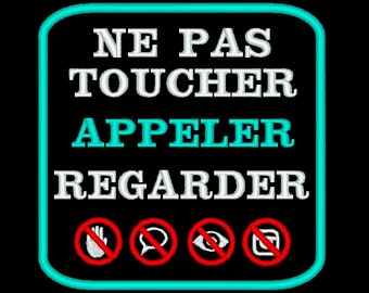 Ne pas toucher Appeler Regarder - French Dog patch for working dog gear