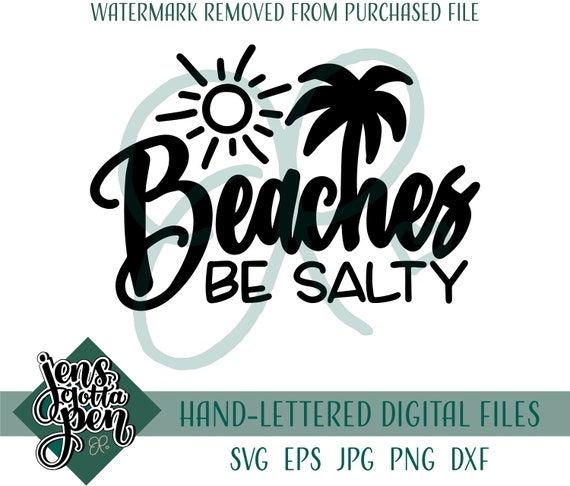 beaches be salty svg files for cricut, summer digital download, beach svg for shirts women, tumbler svg, funny beach shirt svg, for crafters