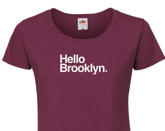 Hello Brooklyn T-Shirt || Womens XS S M L XL