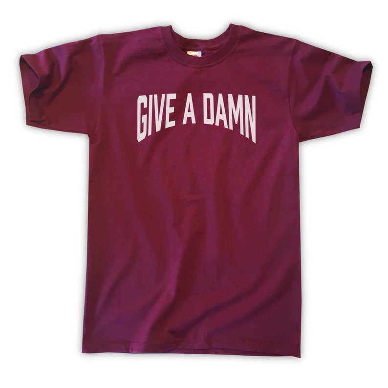 Give A Damn T-shirt Unisex / Mens S M L XL | Etsy