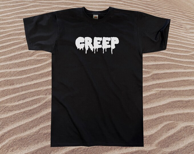 Creep T-Shirt || Unisex / Mens S M L XL