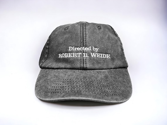 Directed By Robert B. Weide Embroidered Cap || Vintage Style Washed Low Profile Dad Cap 6 Panel Curb Meme Dadcap || Colourway Customisable