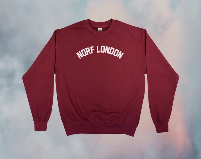 Norf London Sweatshirt || Unisex Adult / Mens / Womens S M L XL