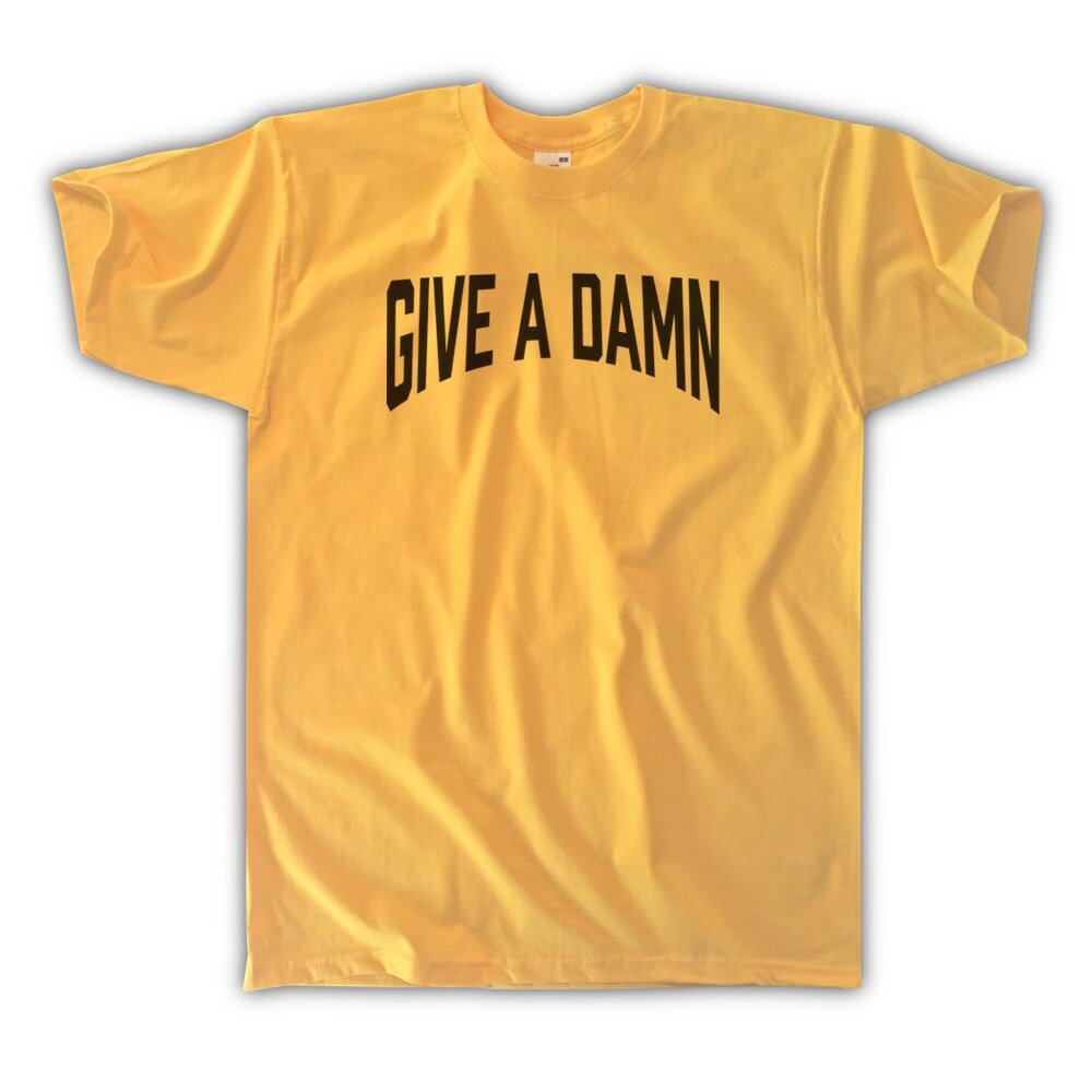 Give A Damn T-Shirt Unisex / Mens S M L XL | Etsy