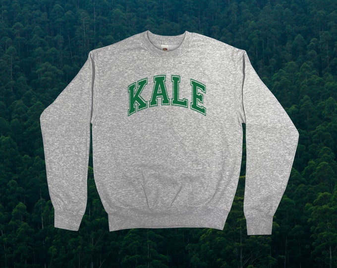 Kale Sweatshirt || Unisex Adult / Mens / Womens S M L XL