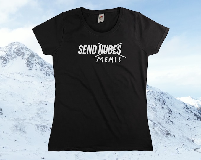 Send Memes T-Shirt || Womens XS S M L XL