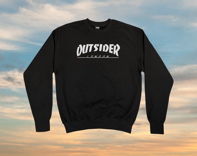 Outsider London Sweatshirt || Unisex Adult / Mens / Womens S M L XL