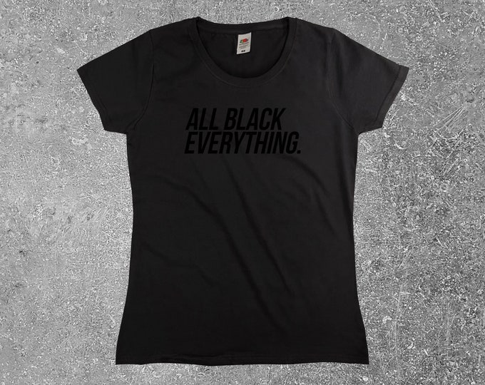 All Black Everything T-Shirt || Womens XS S M L XL