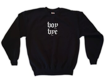 boy bye hoodie