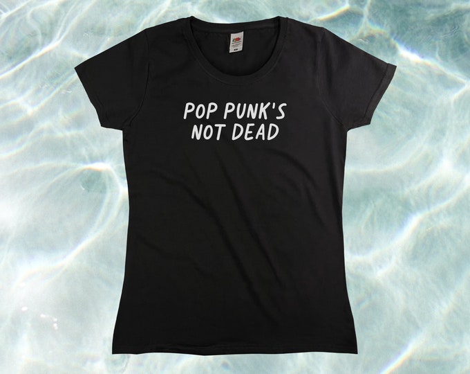 Pop Punk's Not Dead T-Shirt || Womens XS S M L XL