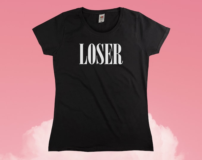 Loser T-Shirt || Womens XS S M L XL