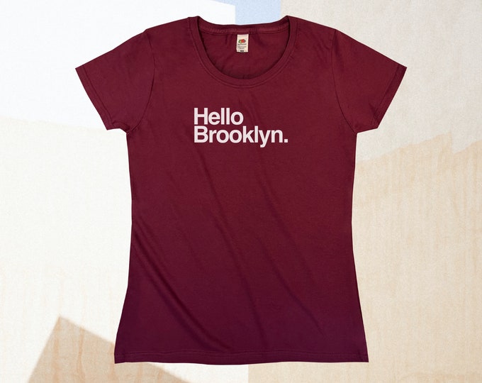 Hello Brooklyn T-Shirt || Womens XS S M L XL
