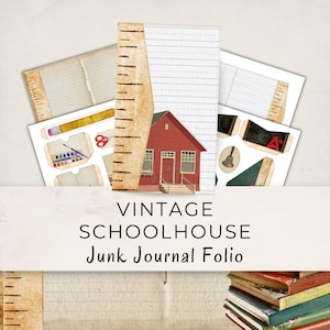 May include: A vintage-themed junk journal folio with a red schoolhouse illustration. The folio includes lined paper, a ruler, and school-related ephemera like a pencil, scissors, and a chalkboard. The text "VINTAGE SCHOOLHOUSE Junk Journal Folio" is displayed.