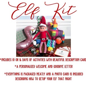 May include: Elf Kit with 10 or 16 days of activities, a personalized welcome and goodbye letter, and a photo card describing how to set up your elf. The kit includes a variety of props, such as a pink flamingo, a pinata, and a toy duck.