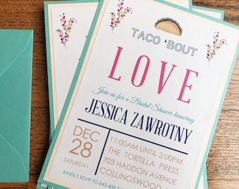 May include: A stack of bridal shower invitations with a teal border and matching envelope. The invitation reads "TACO 'BOUT LOVE" in pink and navy blue, with details for Jessica Zawrotny's shower on December 28th.