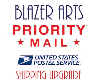 USPS Priority Mail Shipping Upgrade on Your Order from the Revolution by Blazer Arts • Do Not Purchase with Anything Else in Your Cart