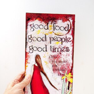 Red Wall Art - Print of my Mixed Media Art Painting - Graduation Gift  - Print on Wood - Quotes Wall Art - Good Food Good Friends Good Times