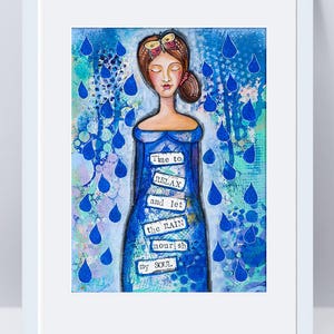 Rain Art Blue Art Print Mixed Media Collage Art Quotes Inspirational Print Whimsical Relax Wall Art Rain Lover Gift for Her image 1