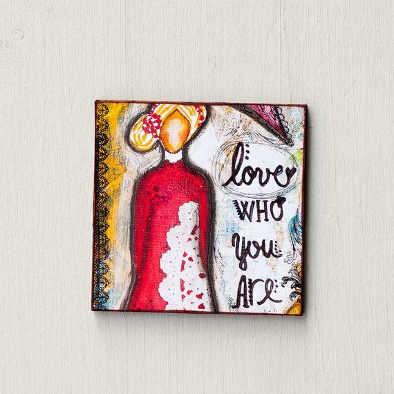 Art Magnet - Refrigerator Magnets - Motivational Magnets - Inspirational Magnets - Love Yourself - Cute Magnets - Quote Magnet - Whimsical