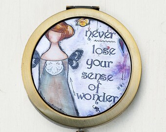 Compact Mirror - Sense of Wonder - Purse Mirror - Whimsical Art - Inspirational Art - Quote Art - Mixed Media Art - Positive Affirmation