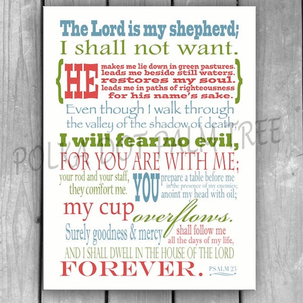 INSTANT DOWNLOAD Psalm 23 The 23rd Psalm The Lord Is My Shepherd Bible Verse Encouraging Scripture Word Art Wall Art 8 x 10 Printable PDF