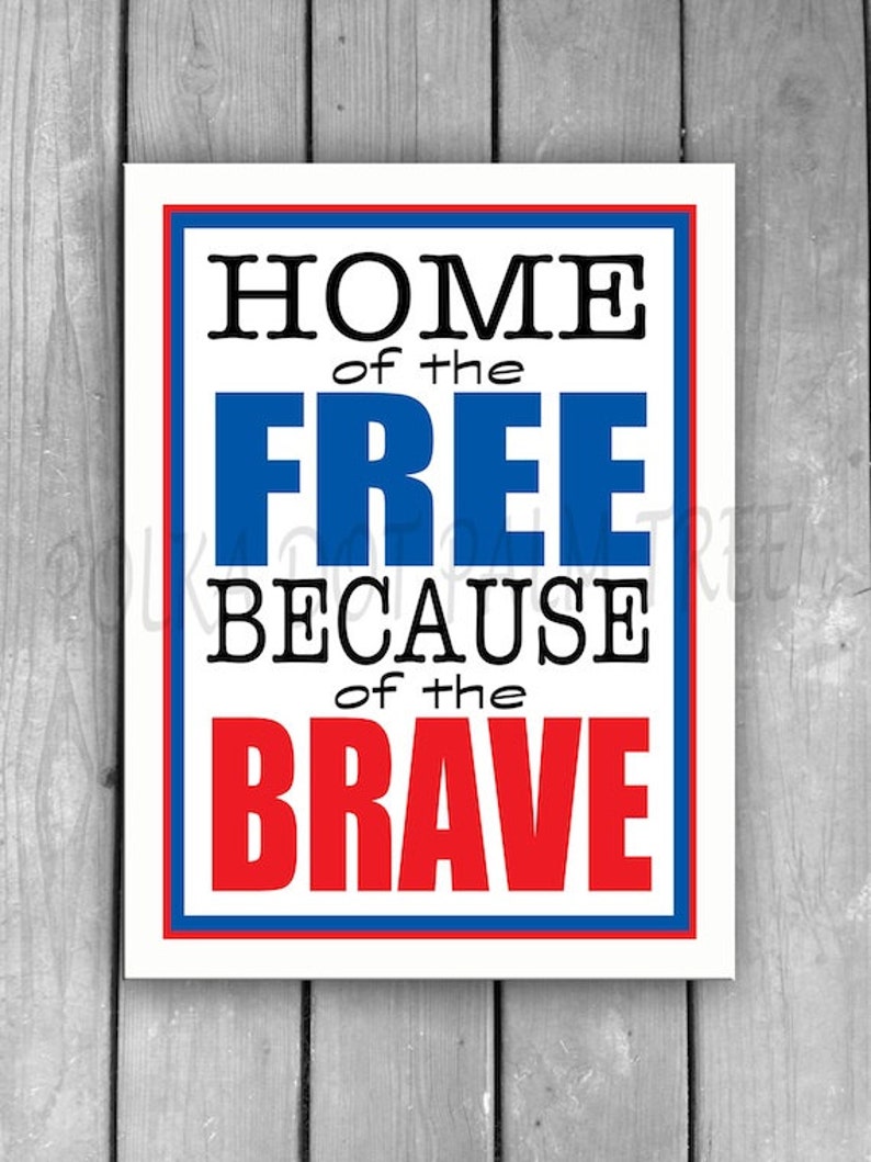home of the free because of the brave image home of the free because of the brave image