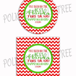 INSTANT DOWNLOAD DIY Printable Red Green Chevron I&#39;ve Been In The Best Hands This Year Happy Holidays Teacher Gift Tags Christmas Gift Tags