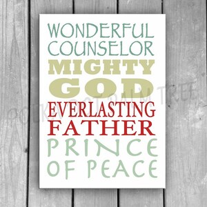 INSTANT DOWNLOAD Isaiah 9:6 Wonderful Counselor Prince Of Peace Mighty God Everlasting Father Christmas Word Art Wall Art 5x7 Printable PDF