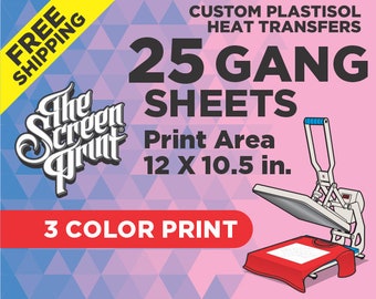 25 Custom Plastisol Heat Transfers GANG SHEETS. 3 color. Print Area 12 x 10.5 in.