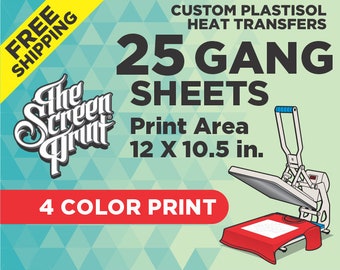 25 Custom Plastisol Heat Transfers GANG SHEETS. 4 color. Print Area 12 x 10.5 in.