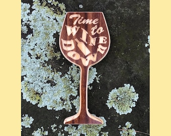 Handmade Wine Glass Plaque: 'Time to Wine Down' Engraved Wood Sign